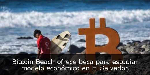 Bitcoin Beach ofrece beca para estudiar modelo económico en El Salvador