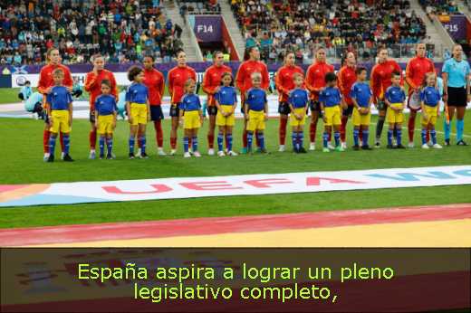 España aspira a lograr un pleno legislativo completo