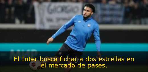 El Inter busca fichar a dos estrellas en el mercado de pases. 