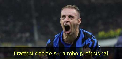 Frattesi decide su rumbo profesional