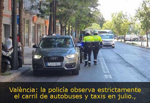 València: la policía observa estrictamente el carril de autobuses y taxis en julio