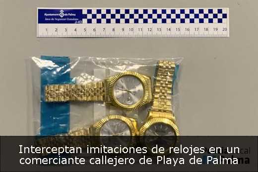Interceptan imitaciones de relojes en un comerciante callejero de Playa de Palma 