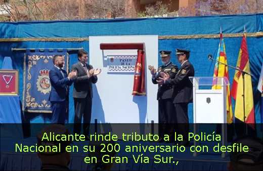 Alicante rinde tributo a la Policía Nacional en su 200 aniversario con desfile en Gran Vía Sur