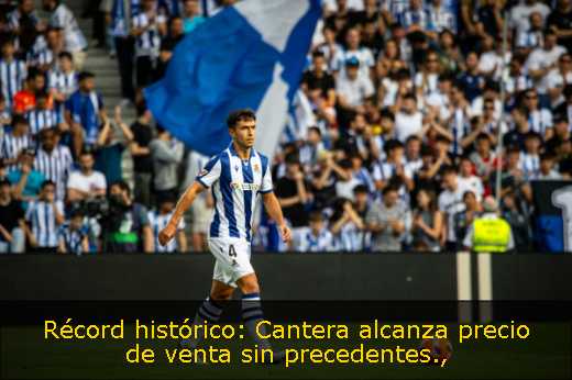Récord histórico: Cantera alcanza precio de venta sin precedentes