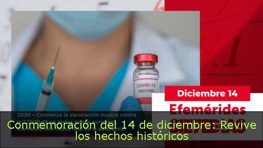 Conmemoración del 14 de diciembre: Revive los hechos históricos