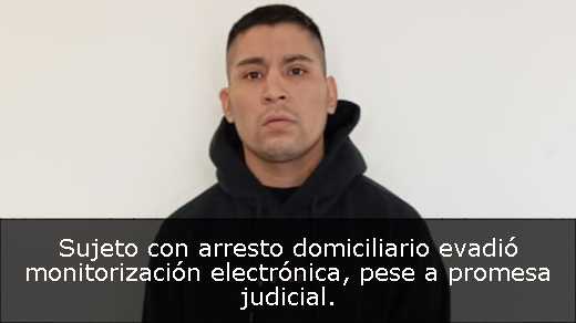 Sujeto con arresto domiciliario evadió monitorización electrónica, pese a promesa judicial