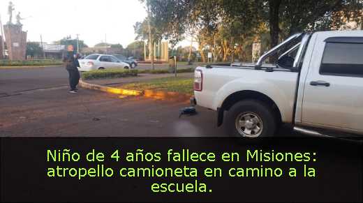 Niño de 4 años fallece en Misiones: atropello camioneta en camino a la escuela