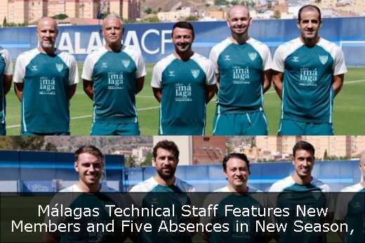 Málagas Technical Staff Features New Members and Five Absences in New Season