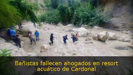 Bañistas fallecen ahogados en resort acuático de Cardonal 