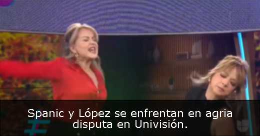 Spanic y López se enfrentan en agria disputa en Univisión. 