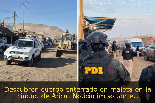 Descubren cuerpo enterrado en maleta en la ciudad de Arica. Noticia impactante