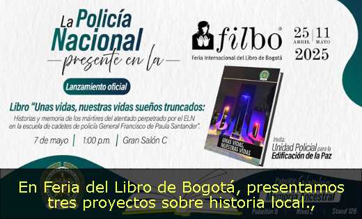 En Feria del Libro de Bogotá, presentamos tres proyectos sobre historia local