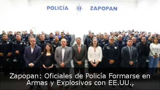Zapopan: Oficiales de Policía Formarse en Armas y Explosivos con EE.UU