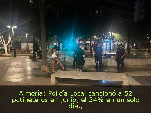 Almería: Policía Local sancionó a 52 patineteros en junio, el 34% en un solo día
