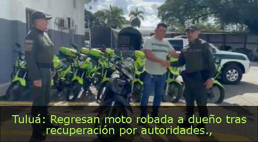Tuluá: Regresan moto robada a dueño tras recuperación por autoridades