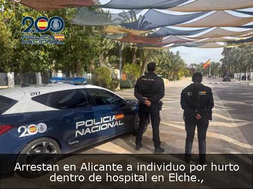 Arrestan en Alicante a individuo por hurto dentro de hospital en Elche