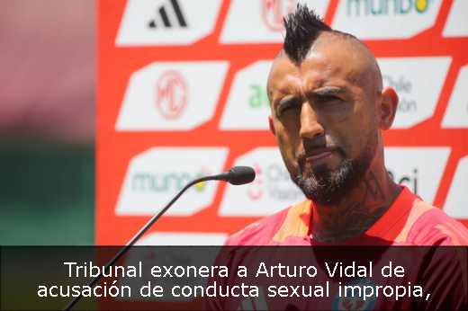 Tribunal exonera a Arturo Vidal de acusación de conducta sexual impropia