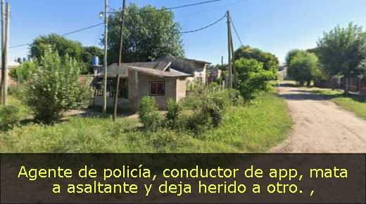 Agente de policía, conductor de app, mata a asaltante y deja herido a otro. 