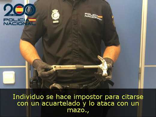 Individuo se hace impostor para citarse con un acuartelado y lo ataca con un mazo
