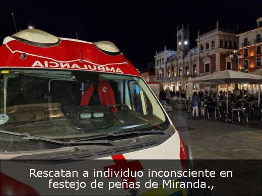 Rescatan a individuo inconsciente en festejo de peñas de Miranda