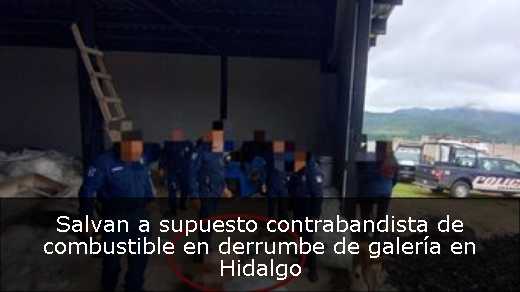 Salvan a supuesto contrabandista de combustible en derrumbe de galería en Hidalgo 
