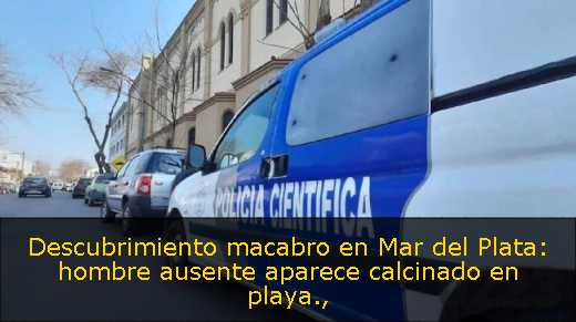 Descubrimiento macabro en Mar del Plata: hombre ausente aparece calcinado en playa