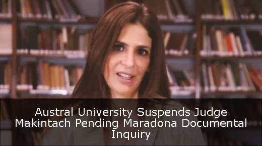 Austral University Suspends Judge Makintach Pending Maradona Documental Inquiry