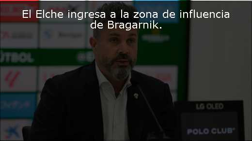 El Elche ingresa a la zona de influencia de Bragarnik. 
