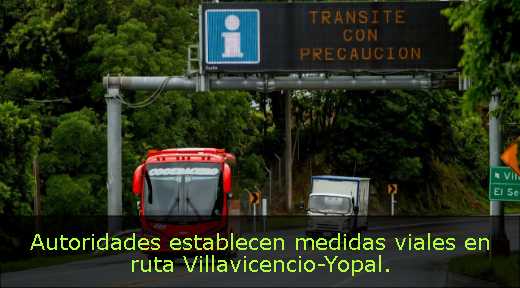 Autoridades establecen medidas viales en ruta Villavicencio-Yopal