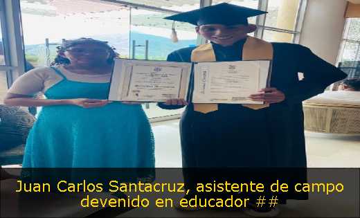 Juan Carlos Santacruz, asistente de campo devenido en educador ##