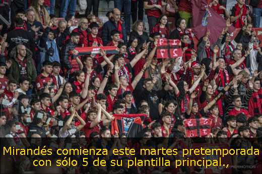 Mirandés comienza este martes pretemporada con sólo 5 de su plantilla principal