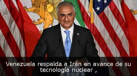 Venezuela respalda a Irán en avance de su tecnología nuclear 