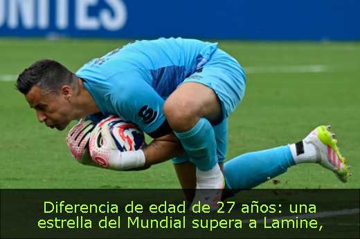 Diferencia de edad de 27 años: una estrella del Mundial supera a Lamine