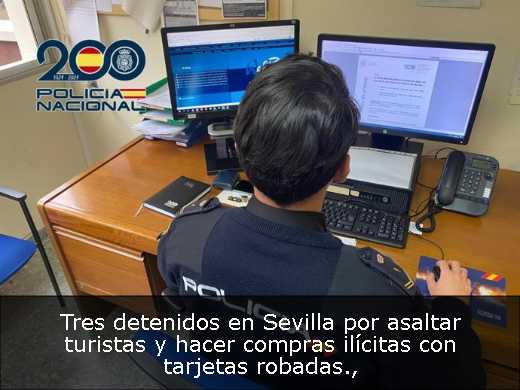 Tres detenidos en Sevilla por asaltar turistas y hacer compras ilícitas con tarjetas robadas