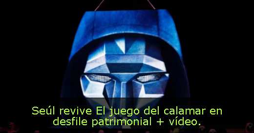 Seúl revive El juego del calamar en desfile patrimonial   vídeo