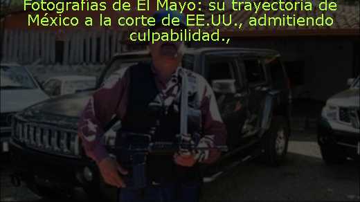 Fotografías de El Mayo: su trayectoria de México a la corte de EE.UU., admitiendo culpabilidad