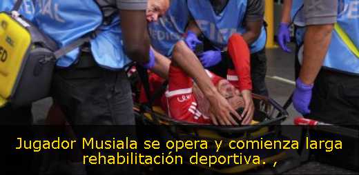 Jugador Musiala se opera y comienza larga rehabilitación deportiva. 