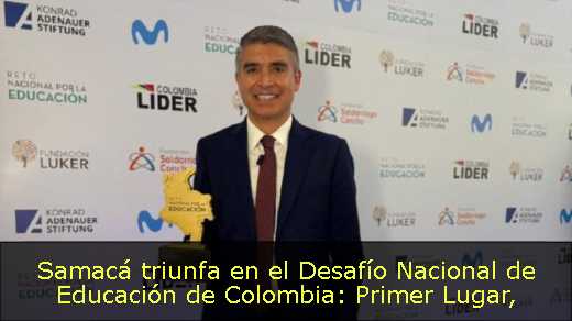Samacá triunfa en el Desafío Nacional de Educación de Colombia: Primer Lugar