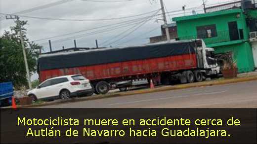 Motociclista muere en accidente cerca de Autlán de Navarro hacia Guadalajara