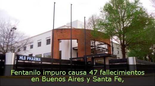 Fentanilo impuro causa 47 fallecimientos en Buenos Aires y Santa Fe