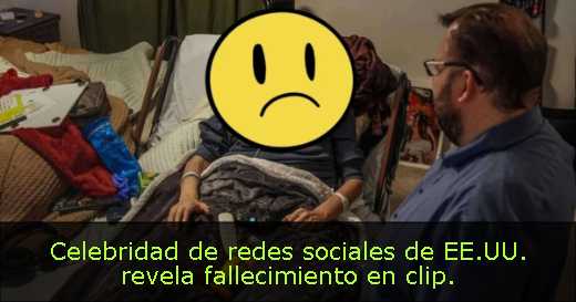 Celebridad de redes sociales de EE.UU. revela fallecimiento en clip