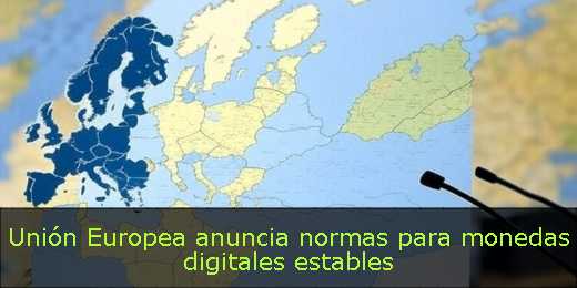 Unión Europea anuncia normas para monedas digitales estables