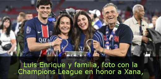 Luis Enrique y familia, foto con la Champions League en honor a Xana