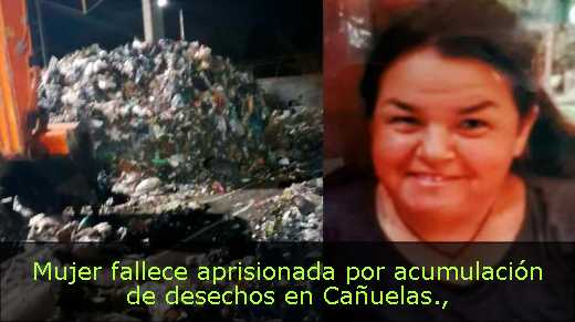 Mujer fallece aprisionada por acumulación de desechos en Cañuelas
