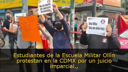 Estudiantes de la Escuela Militar Ollín protestan en la CDMX por un juicio imparcial