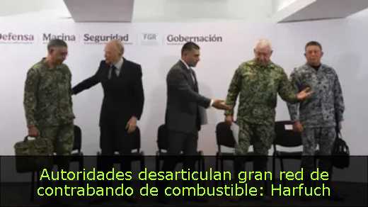 Autoridades desarticulan gran red de contrabando de combustible: Harfuch 
