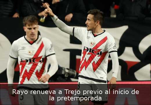 Rayo renueva a Trejo previo al inicio de la pretemporada 