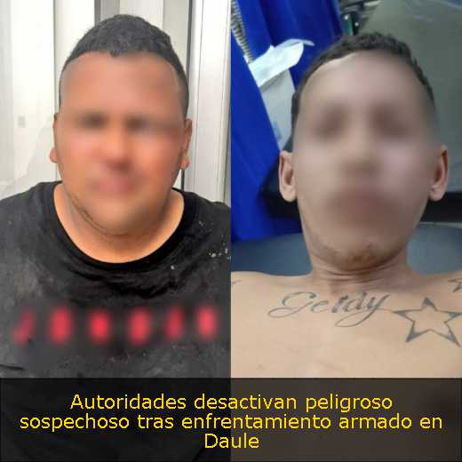 Autoridades desactivan peligroso sospechoso tras enfrentamiento armado en Daule 