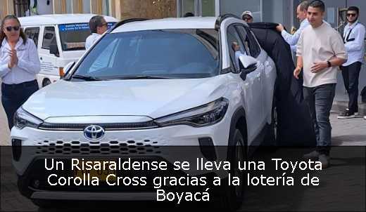 Un Risaraldense se lleva una Toyota Corolla Cross gracias a la lotería de Boyacá 
