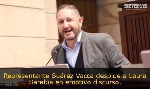 Representante Suárez Vacca despide a Laura Sarabia en emotivo discurso. 